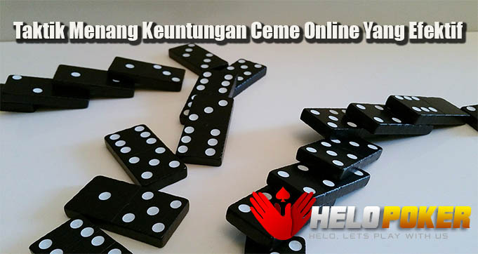 Taktik Menang Keuntungan Ceme Online Yang Efektif